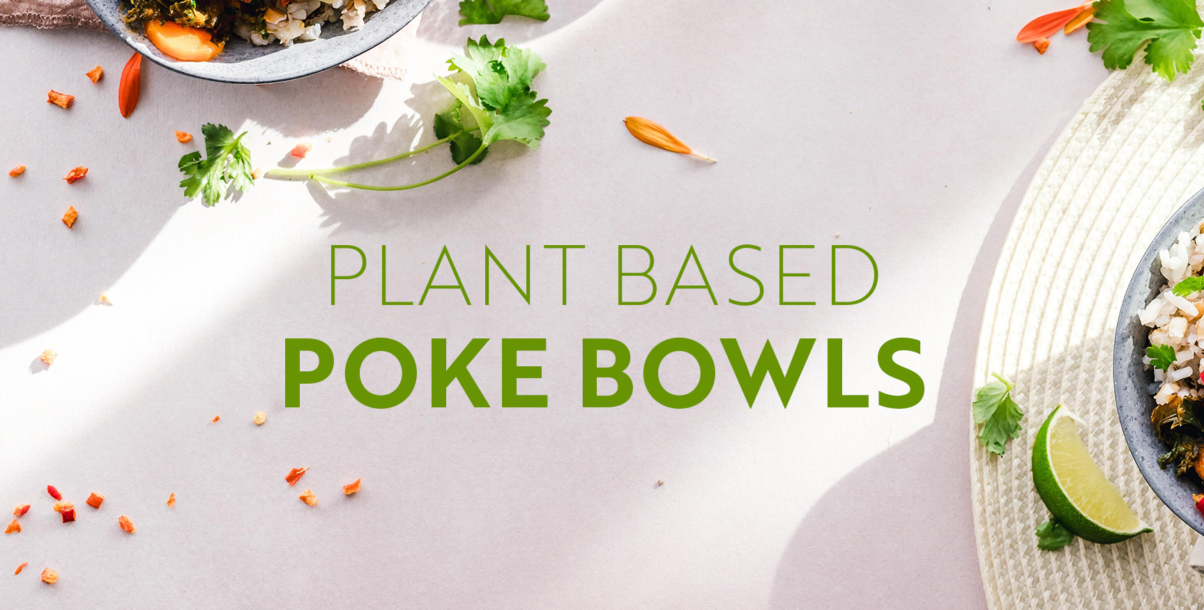 Poke Bowls a Base Vegetale